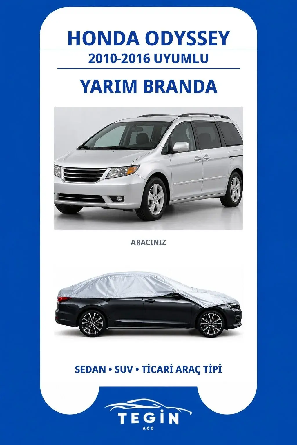 Honda Odyssey 2010-2016 MPV Uyumlu SolarBlock Yarım Araba Brandası