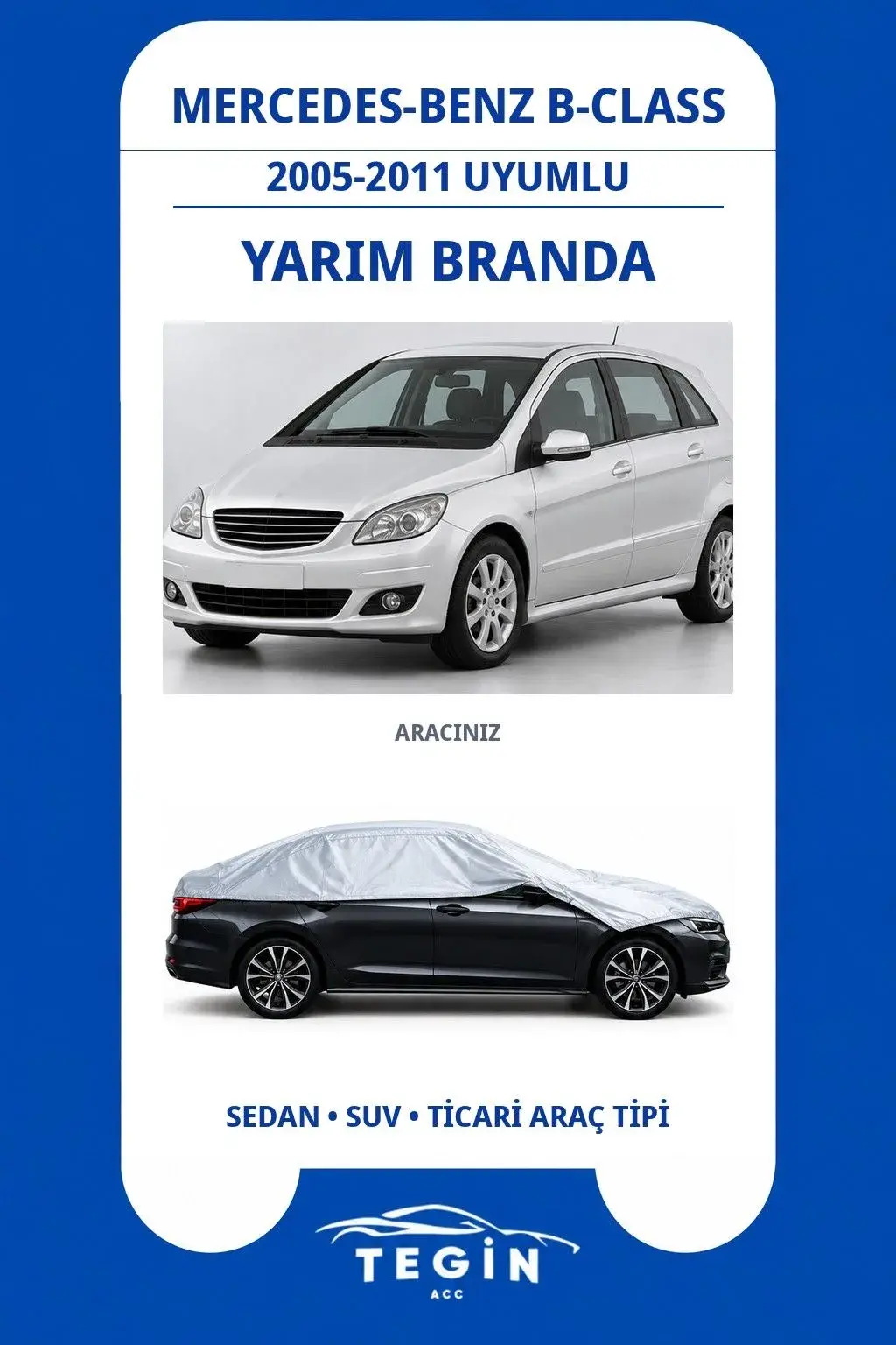Mercedes-Benz B-Class 2005-2011 MPV Uyumlu SolarBlock Yarım Araba Brandası