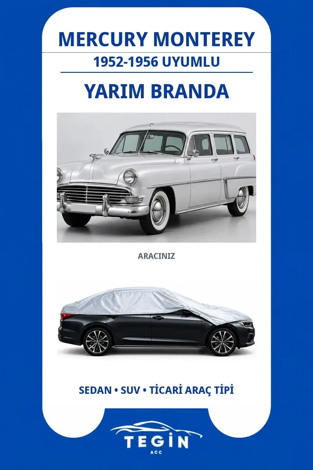 Mercury Monterey 1952-1956 Minivan Uyumlu SolarBlock Yarım Araba Brandası
