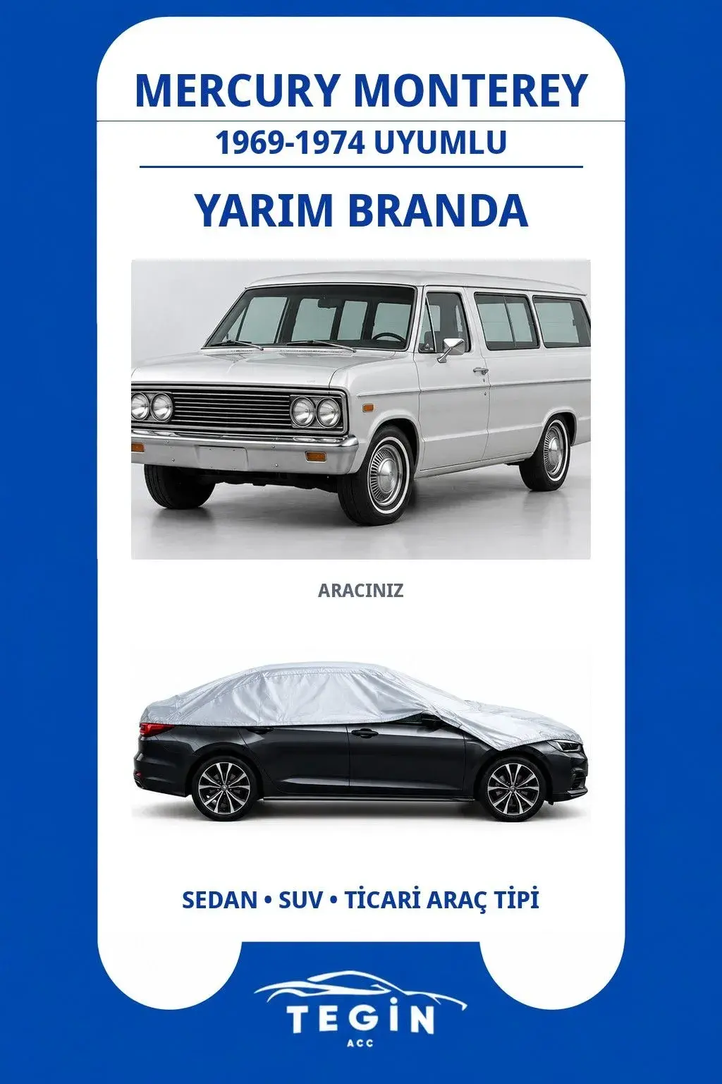 Mercury Monterey 1969-1974 Minivan Uyumlu SolarBlock Yarım Araba Brandası