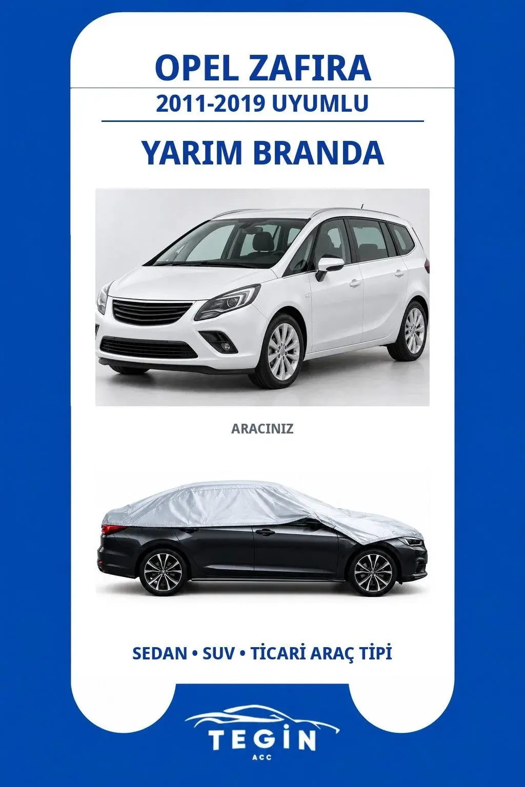 Opel Zafira 2011-2019 MPV Uyumlu SolarBlock Yarım Araba Brandası