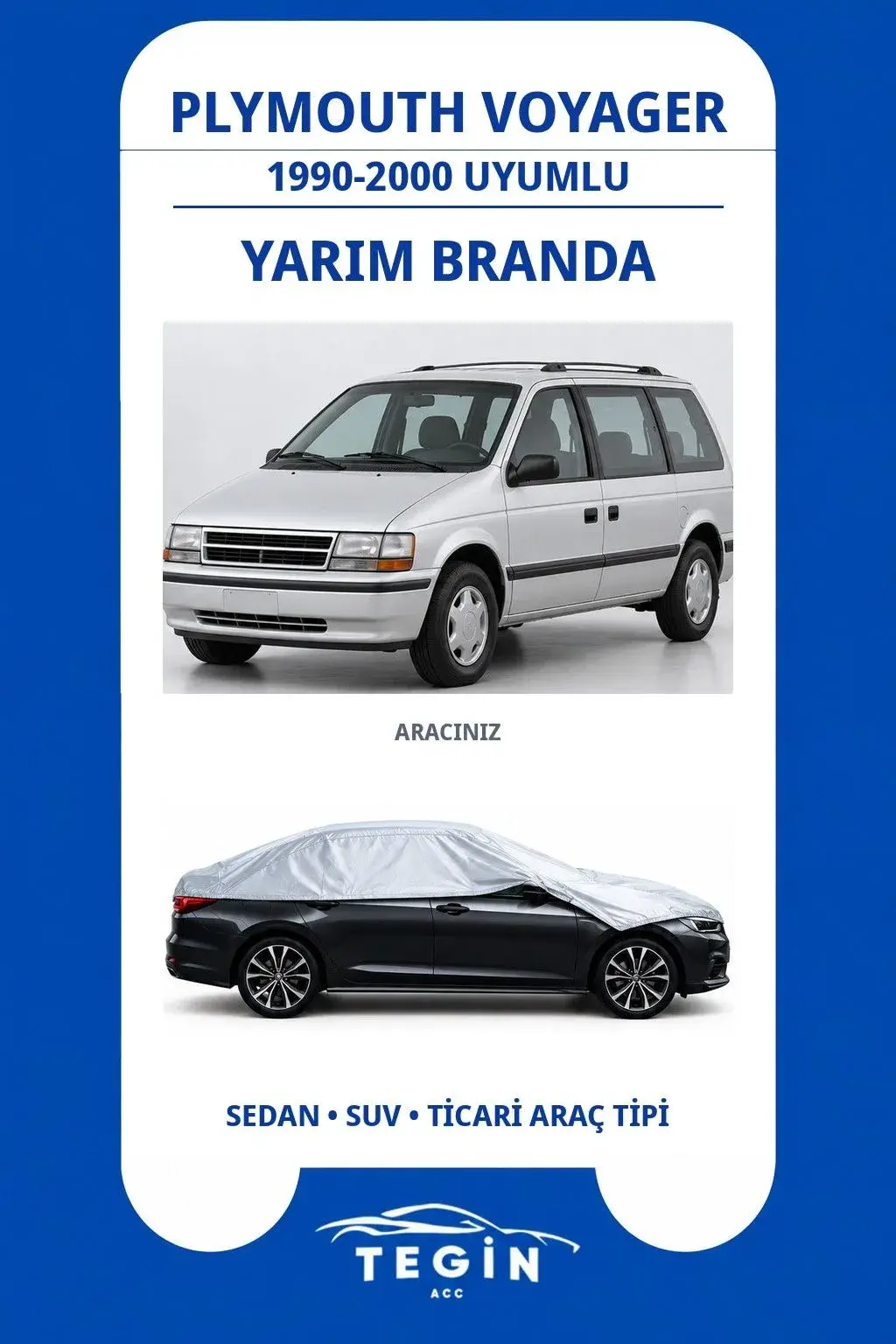 Plymouth Voyager 1990-2000 Minivan Uyumlu SolarBlock Yarım Araba Brandası