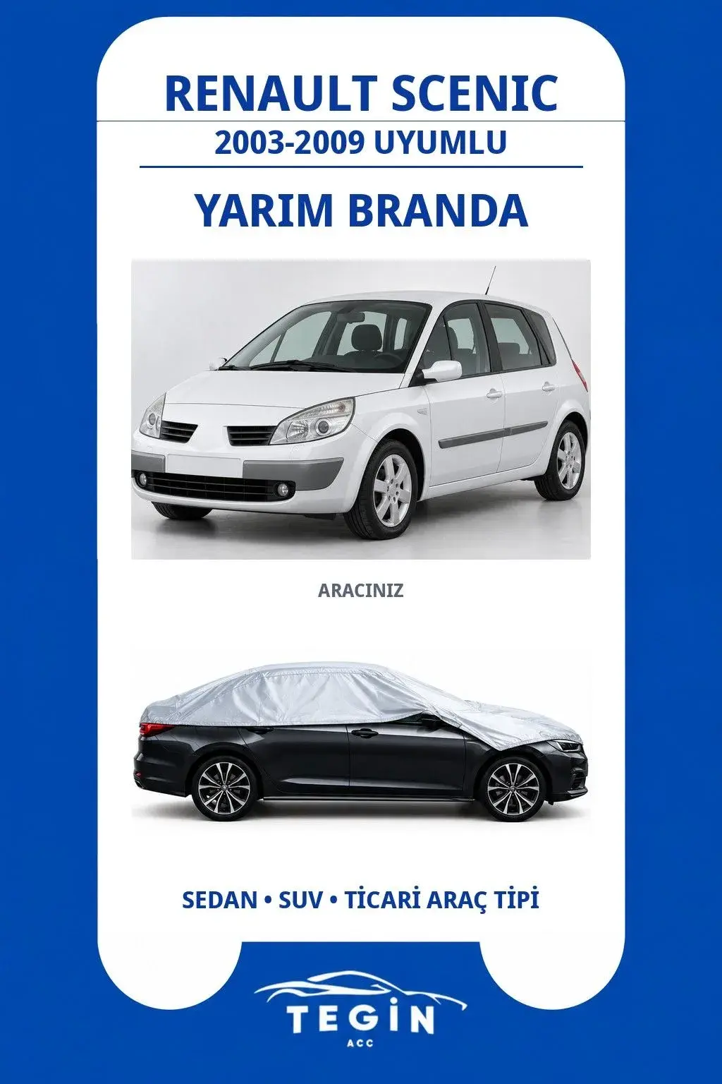 Renault Scenic 2003-2009 MPV Uyumlu SolarBlock Yarım Araba Brandası