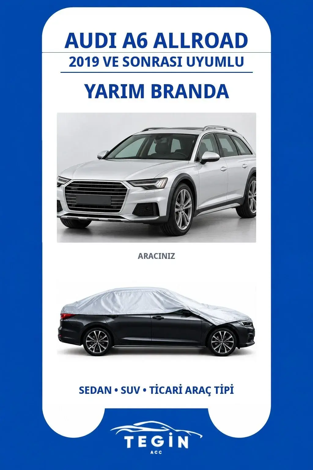 Audi A6 Allroad 2019 ve Sonrası Station Wagon Uyumlu SolarBlock Yarım Araba Brandası