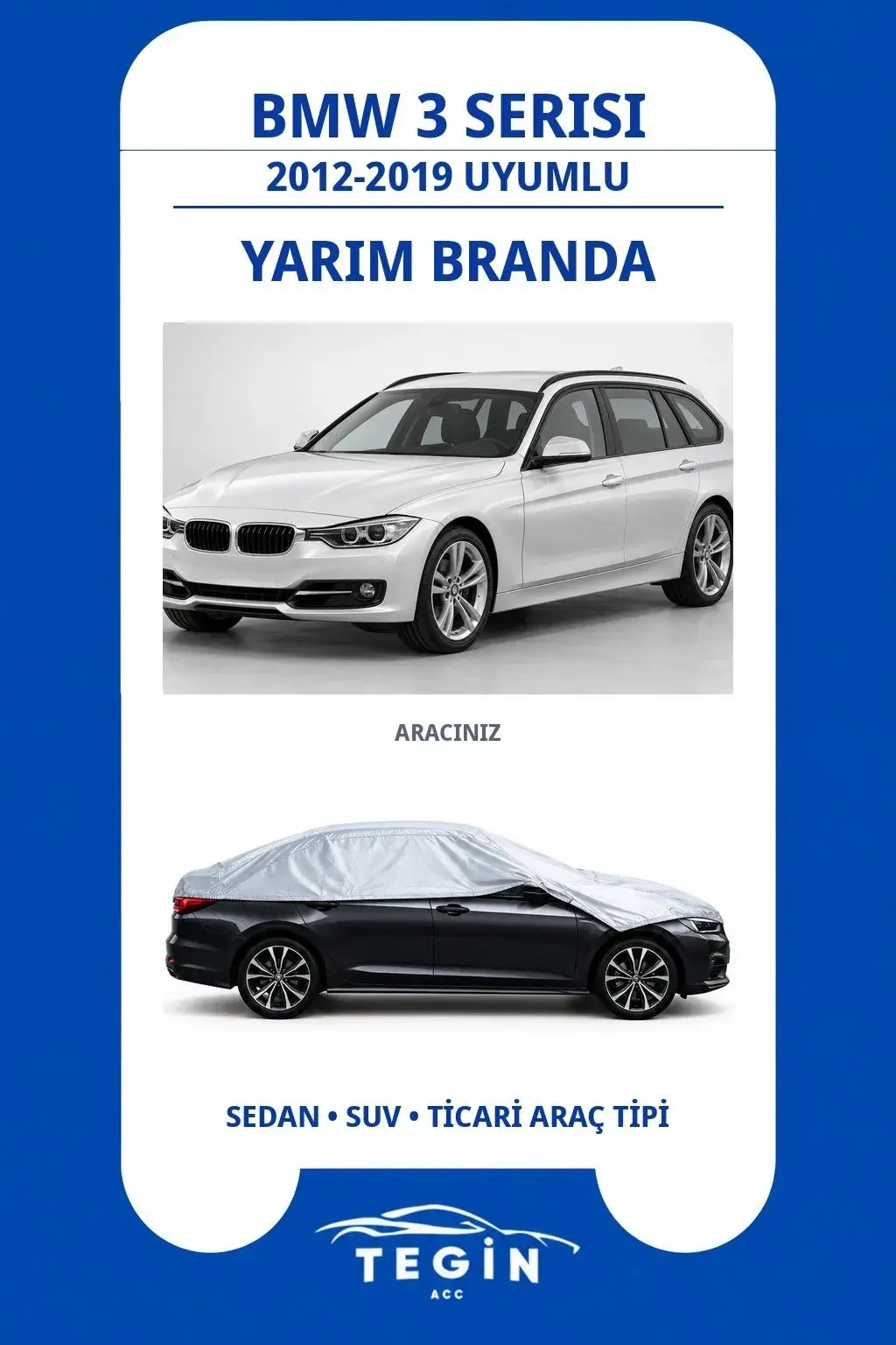 Bmw 3 Serisi 2012-2019 Touring (STATİON WAGON) Uyumlu SolarBlock Yarım Araba Brandası