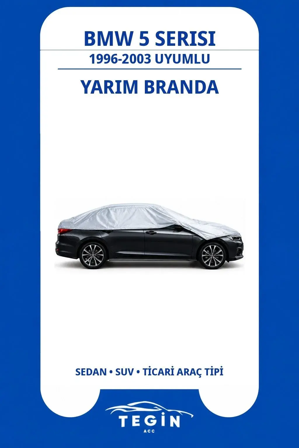 BMW 5 Serisi 1996-2003 Touring (Station Wagon) Uyumlu SolarBlock Yarım Araba Brandası