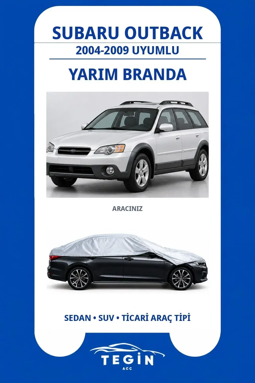 Subaru Outback 2004-2009 Wagon Uyumlu SolarBlock Yarım Araba Brandası
