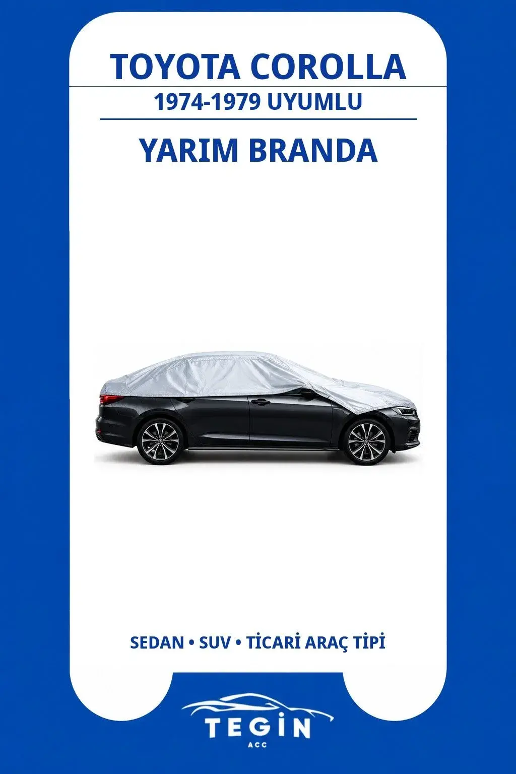 Toyota Corolla 1974-1979 Wagon Uyumlu SolarBlock Yarım Araba Brandası