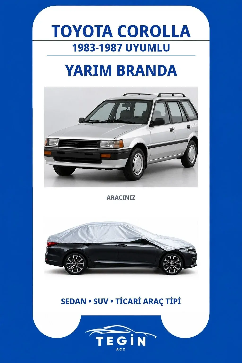 Toyota Corolla 1983-1987 Wagon Uyumlu SolarBlock Yarım Araba Brandası