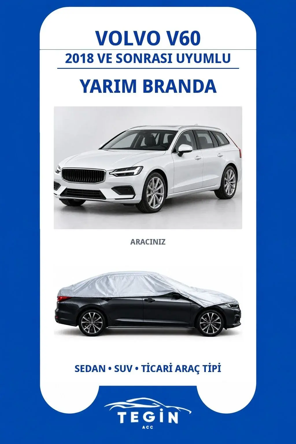Volvo V60 2018 ve Sonrası Wagon Uyumlu SolarBlock Yarım Araba Brandası
