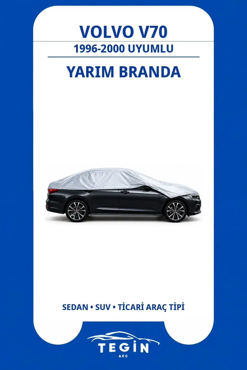 Volvo V70 1996-2000 Wagon Uyumlu SolarBlock Yarım Araba Brandası