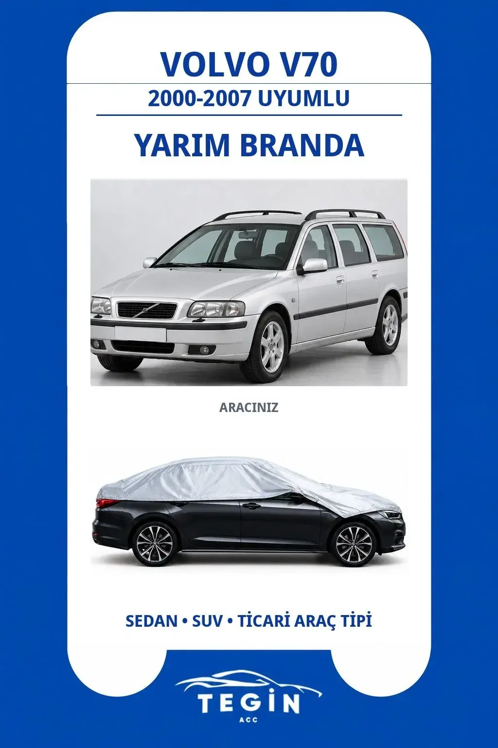 Volvo V70 2000-2007 Wagon Uyumlu SolarBlock Yarım Araba Brandası