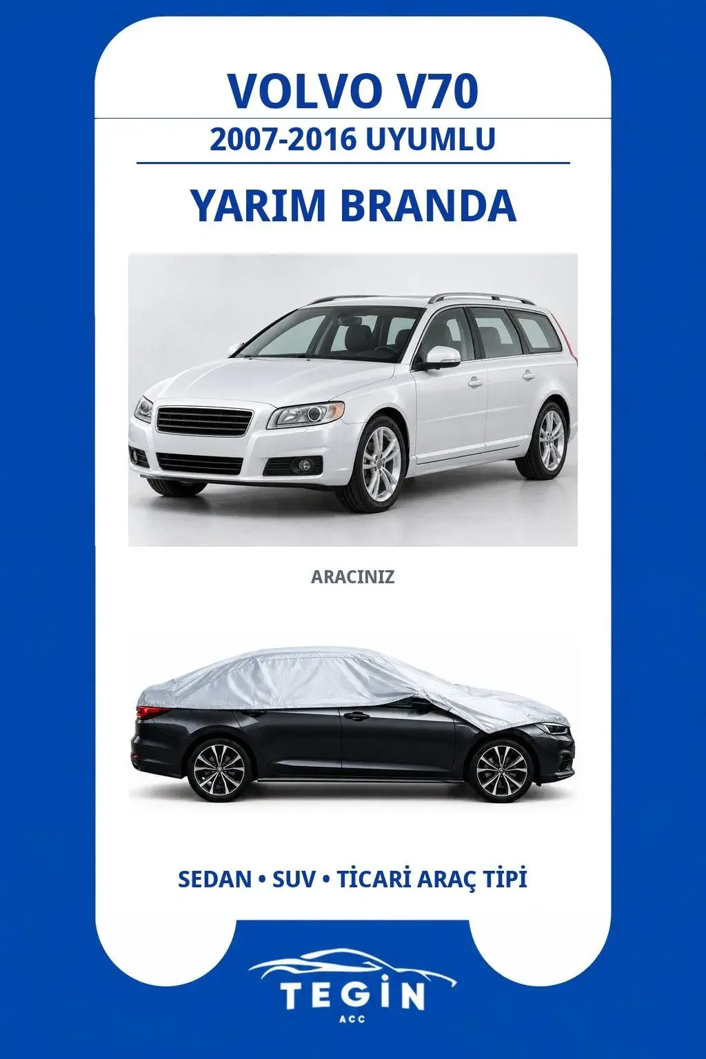 Volvo V70 2007-2016 Wagon Uyumlu SolarBlock Yarım Araba Brandası