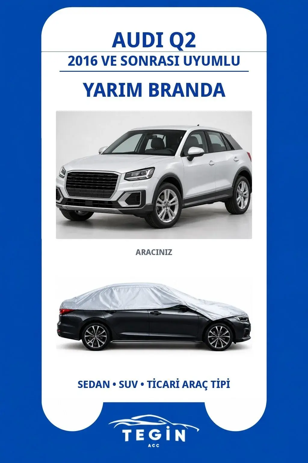 Audi Q2 2016 ve Sonrası SUV Uyumlu SolarBlock Yarım Araba Brandası