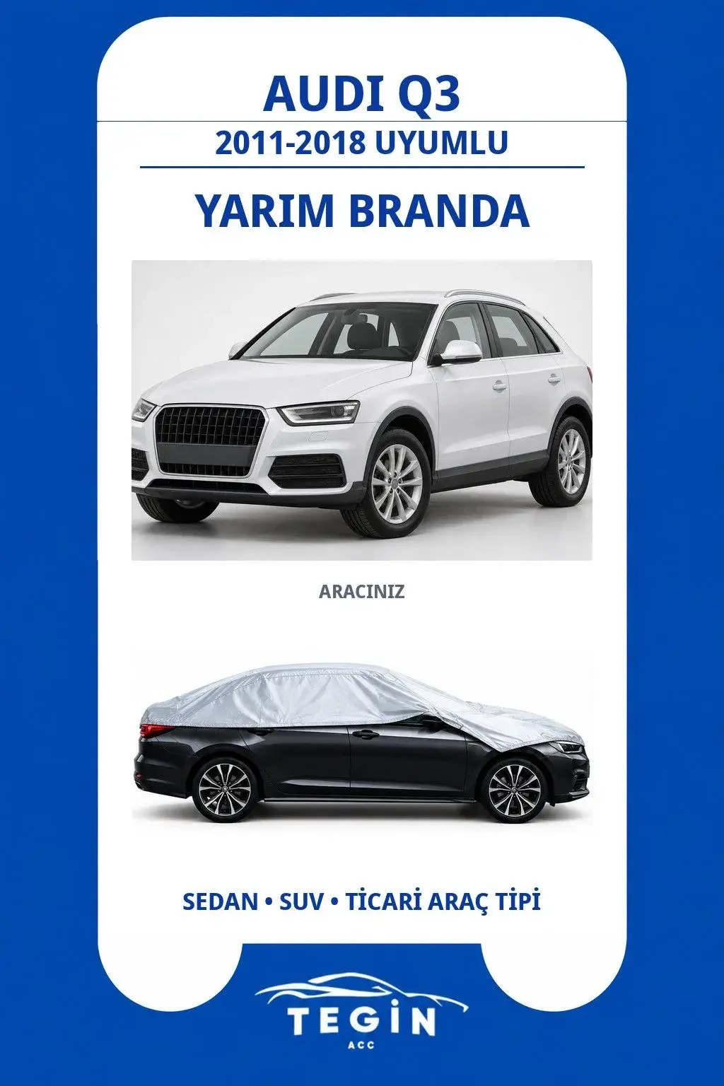 Audi Q3 2011-2018 SUV Uyumlu SolarBlock Yarım Araba Brandası