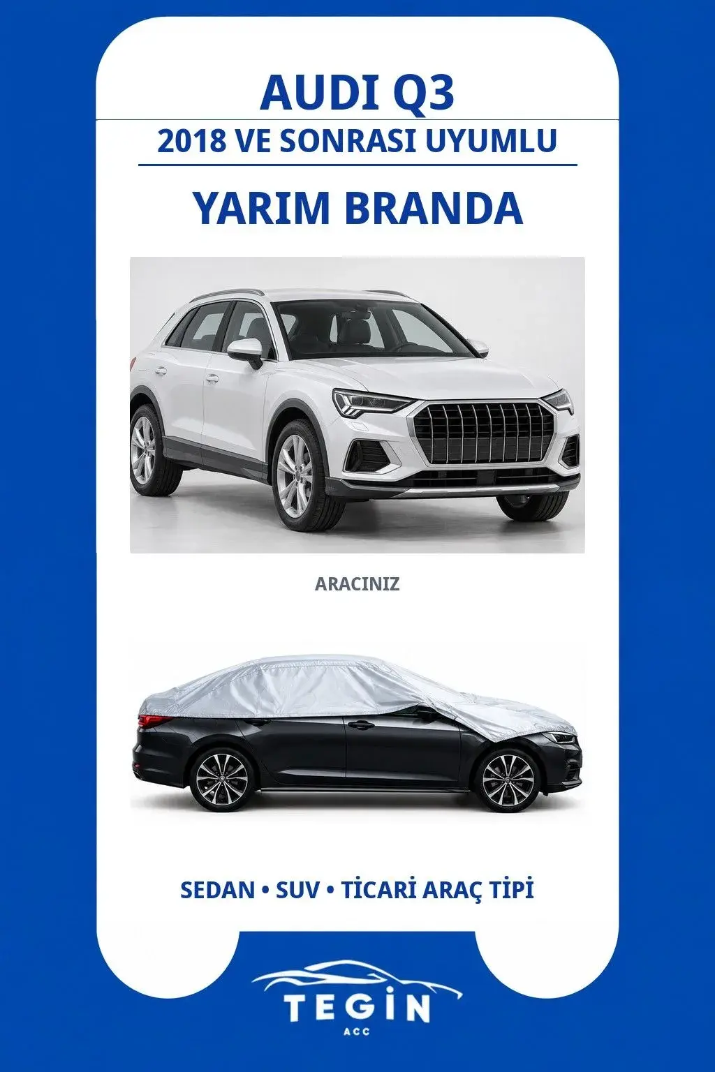 Audi Q3 2018 ve Sonrası SUV Uyumlu SolarBlock Yarım Araba Brandası
