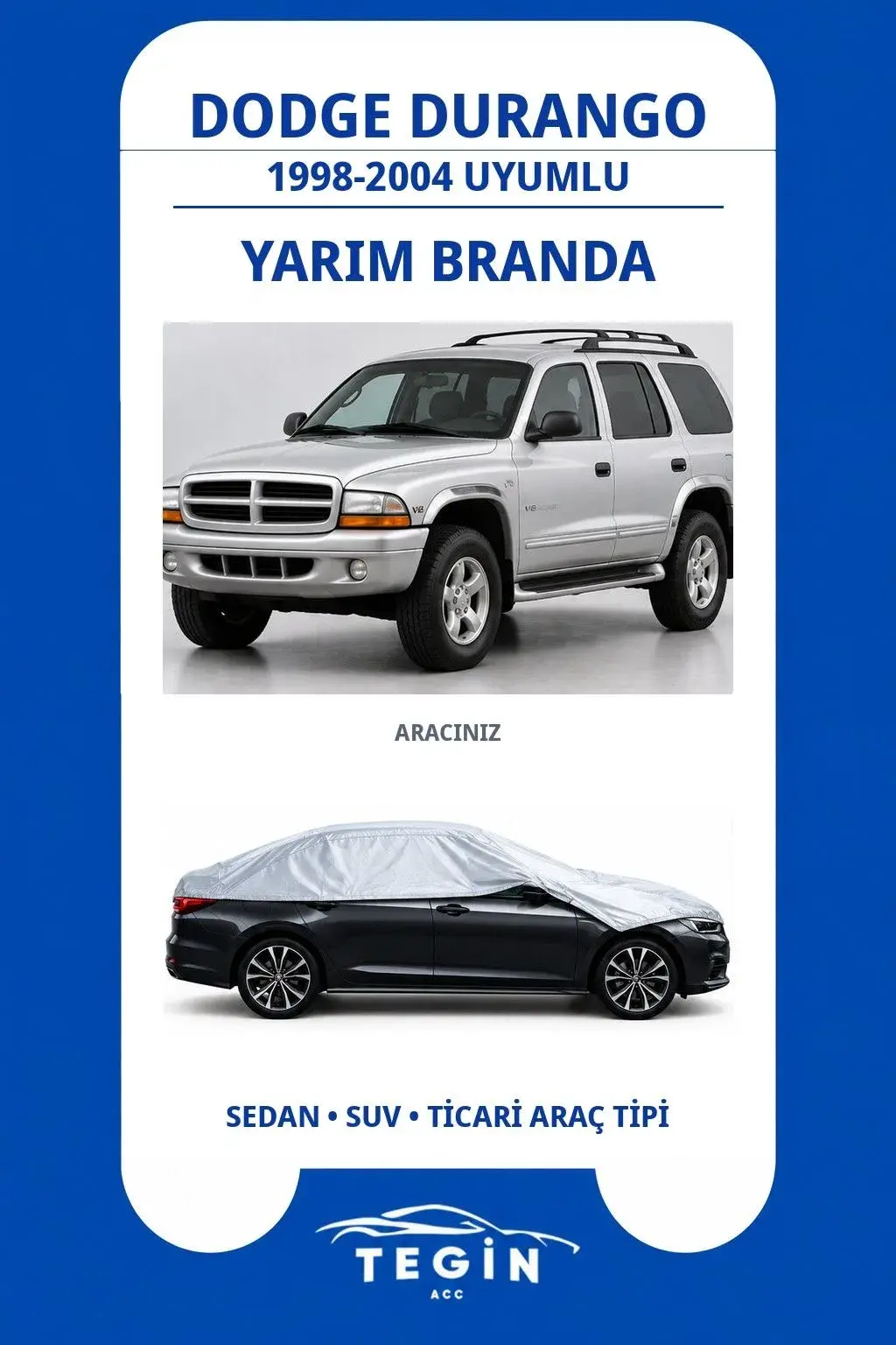 Dodge Durango 1998-2004 SUV Uyumlu SolarBlock Yarım Araba Brandası