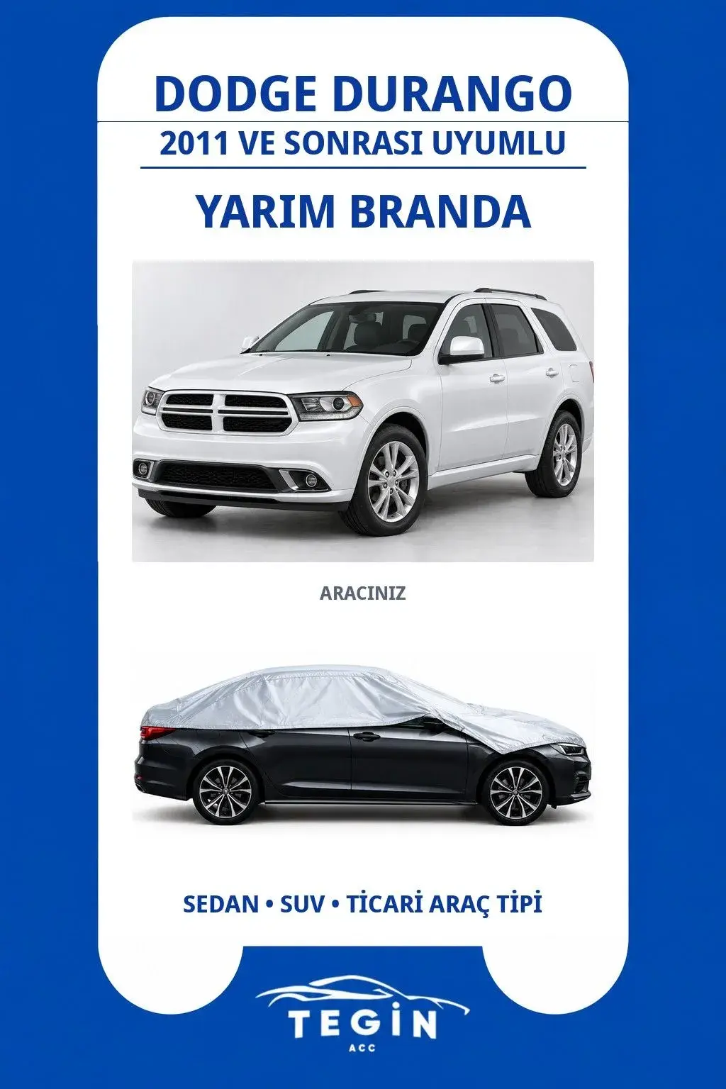 Dodge Durango 2011 ve Sonrası SUV Uyumlu SolarBlock Yarım Araba Brandası