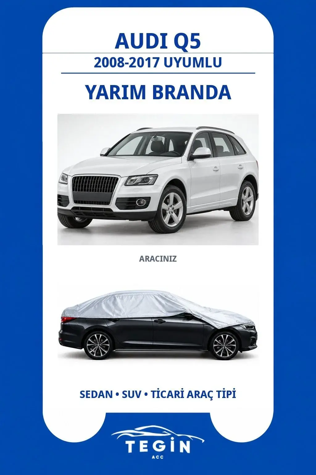 Audi Q5 2008-2017 SUV Uyumlu SolarBlock Yarım Araba Brandası