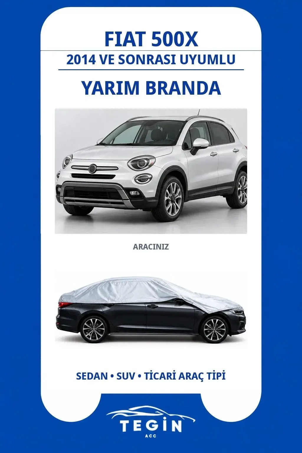 Fiat 500X 2014 ve Sonrası SUV Uyumlu SolarBlock Yarım Araba Brandası