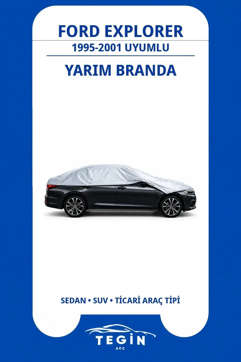 Ford Explorer 1995-2001 SUV Uyumlu SolarBlock Yarım Araba Brandası