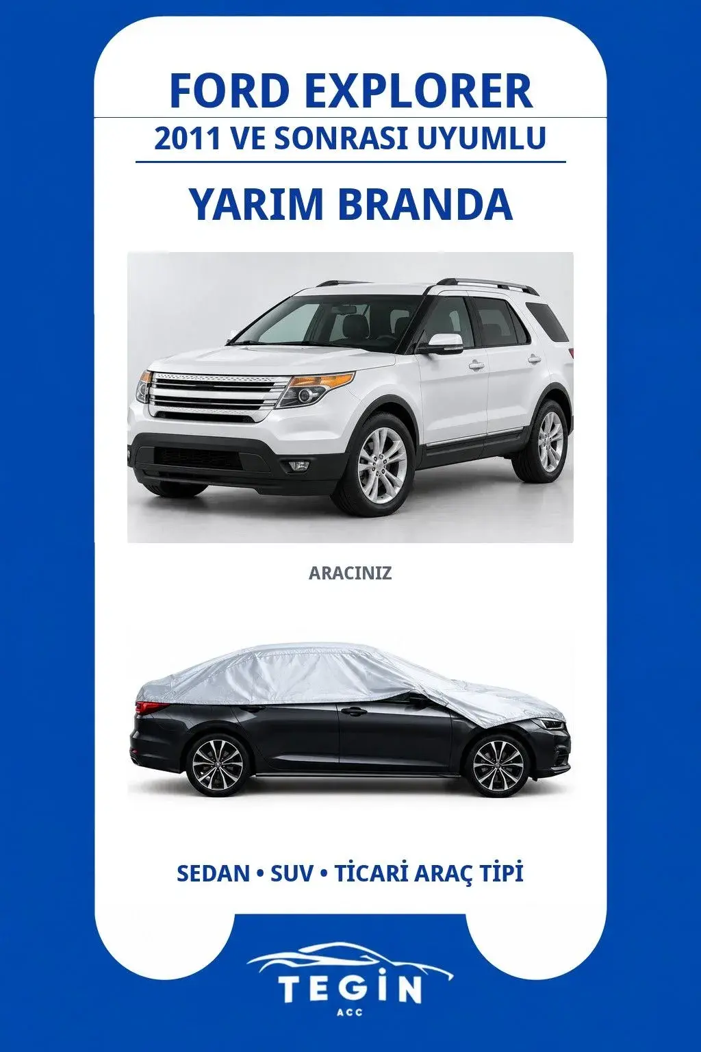 Ford Explorer 2011 ve Sonrası SUV Uyumlu SolarBlock Yarım Araba Brandası