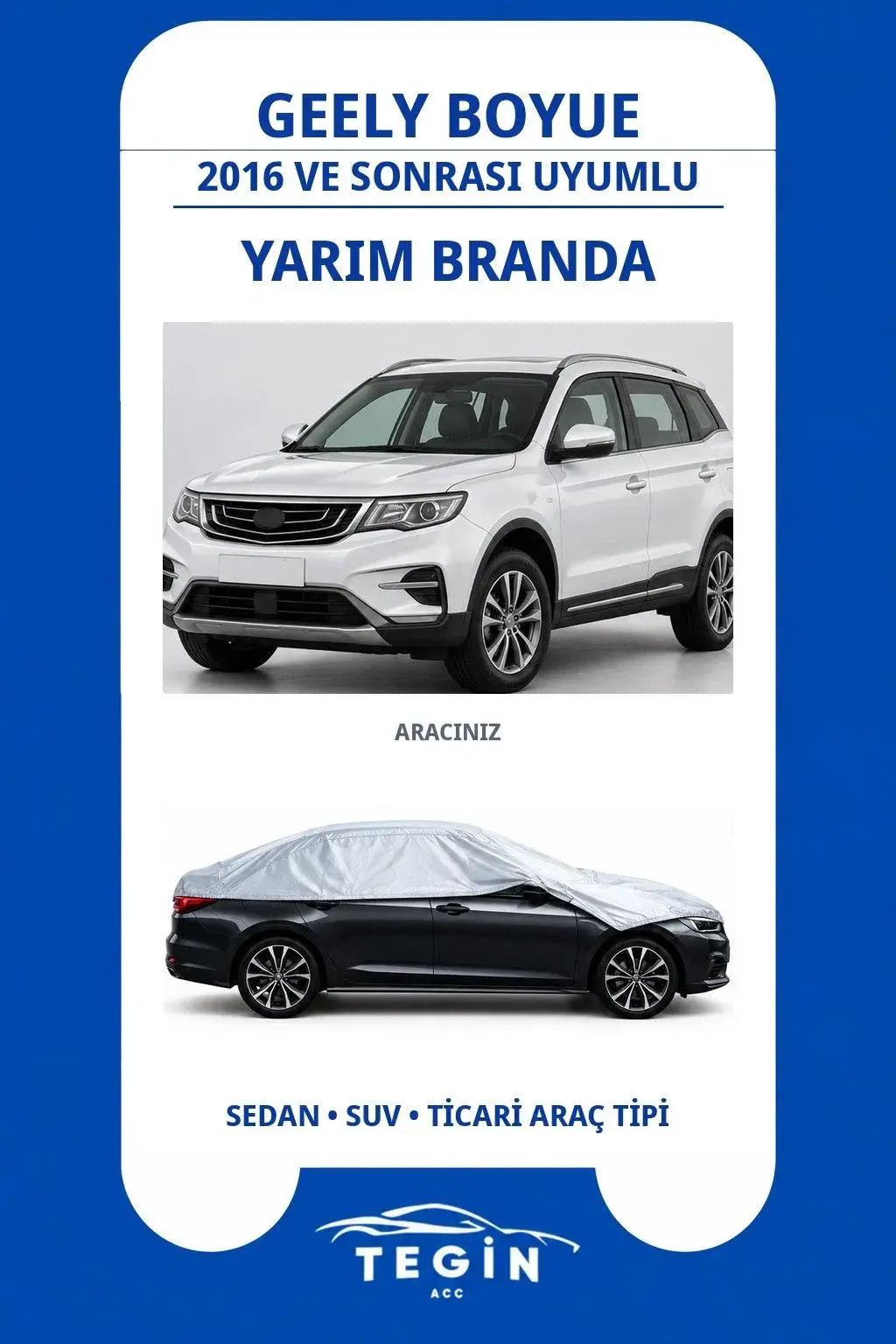 Geely Boyue 2016 ve Sonrası SUV Uyumlu SolarBlock Yarım Araba Brandası