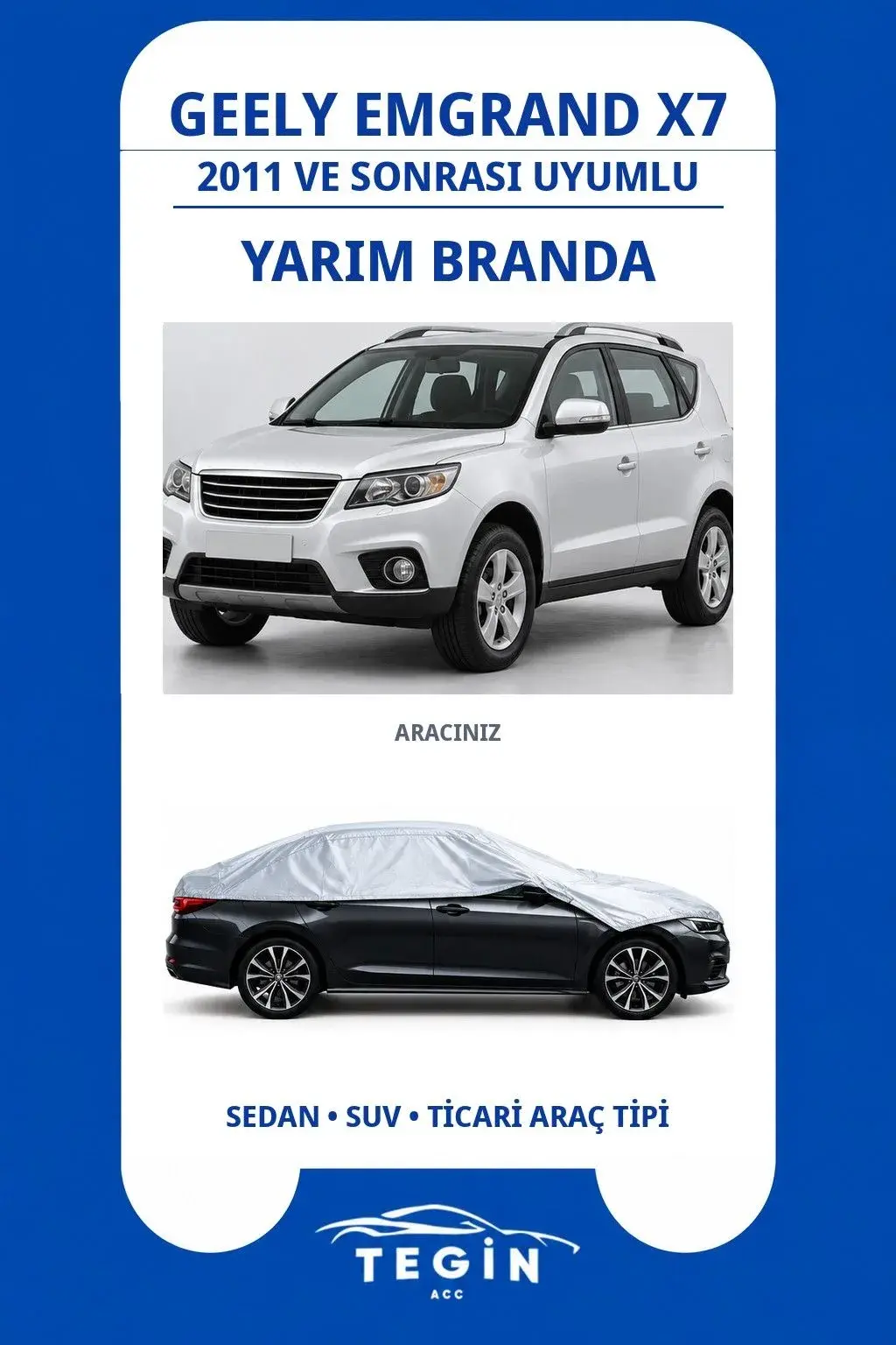 Geely Emgrand X7 2011 ve Sonrası SUV Uyumlu SolarBlock Yarım Araba Brandası