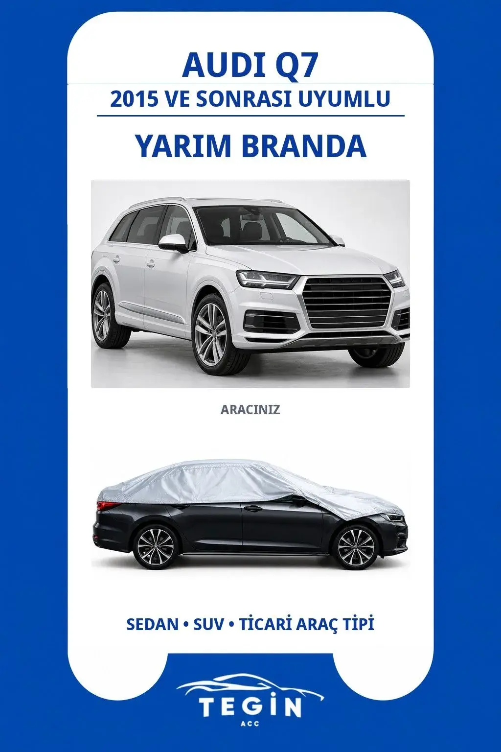 Audi Q7 2015 ve Sonrası SUV Uyumlu SolarBlock Yarım Araba Brandası