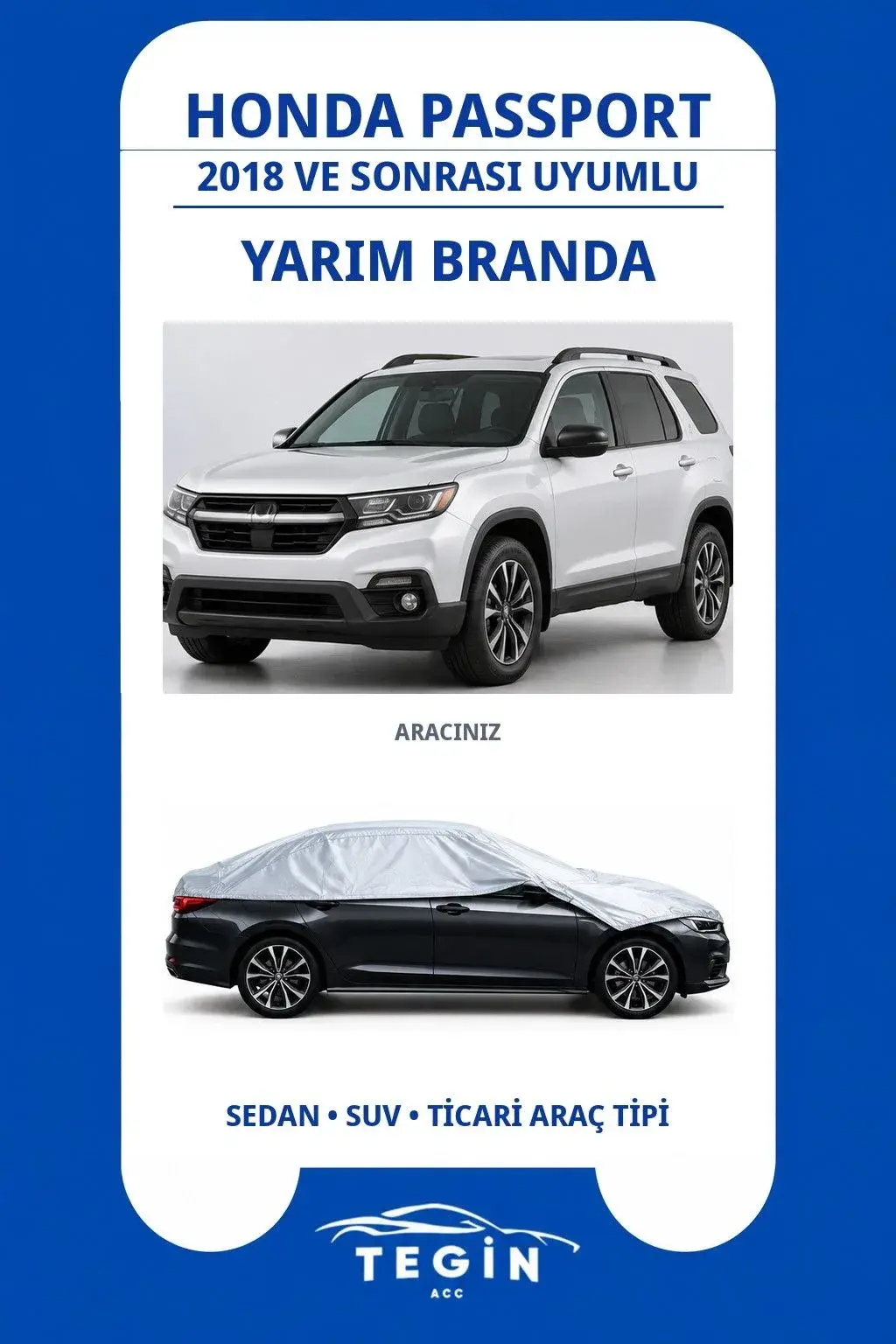 Honda Passport 2018 ve Sonrası SUV Uyumlu SolarBlock Yarım Araba Brandası