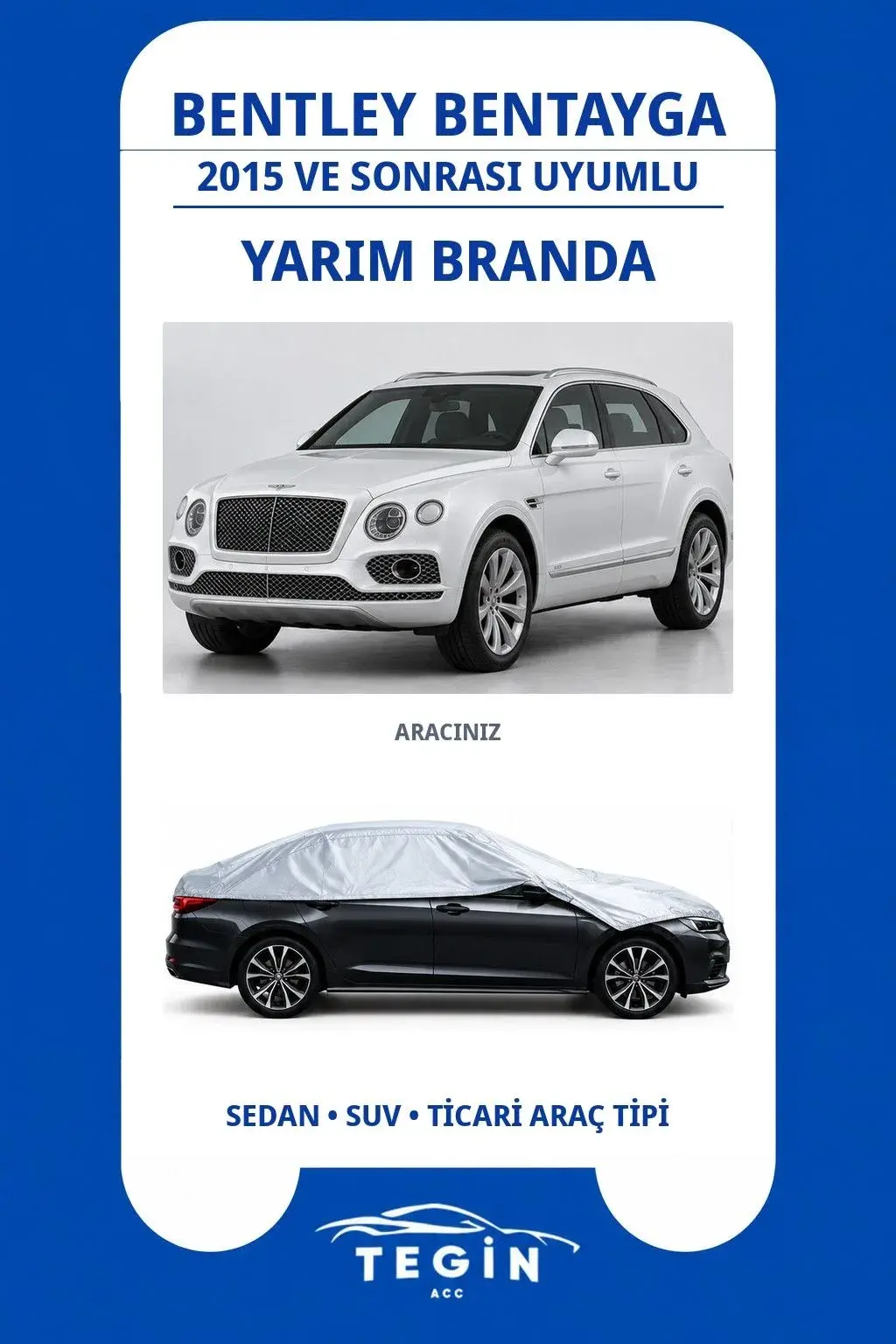 Bentley Bentayga 2015 ve Sonrası SUV Uyumlu SolarBlock Yarım Araba Brandası