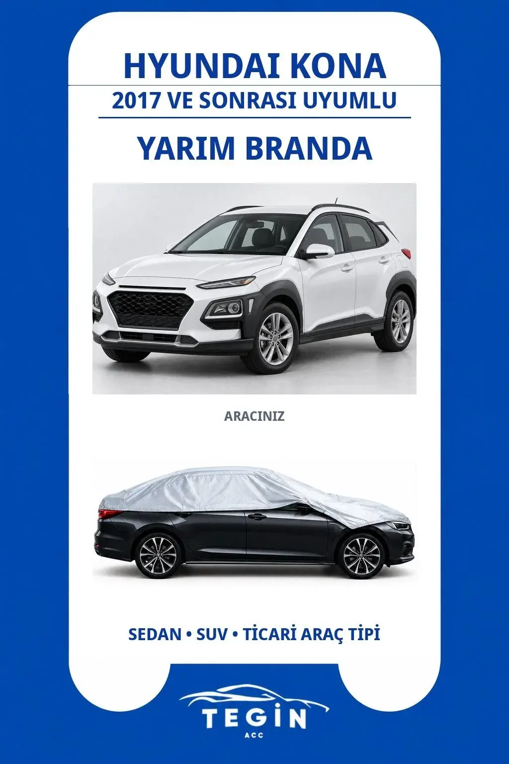 Hyundai Kona 2017 ve Sonrası SUV Uyumlu SolarBlock Yarım Araba Brandası