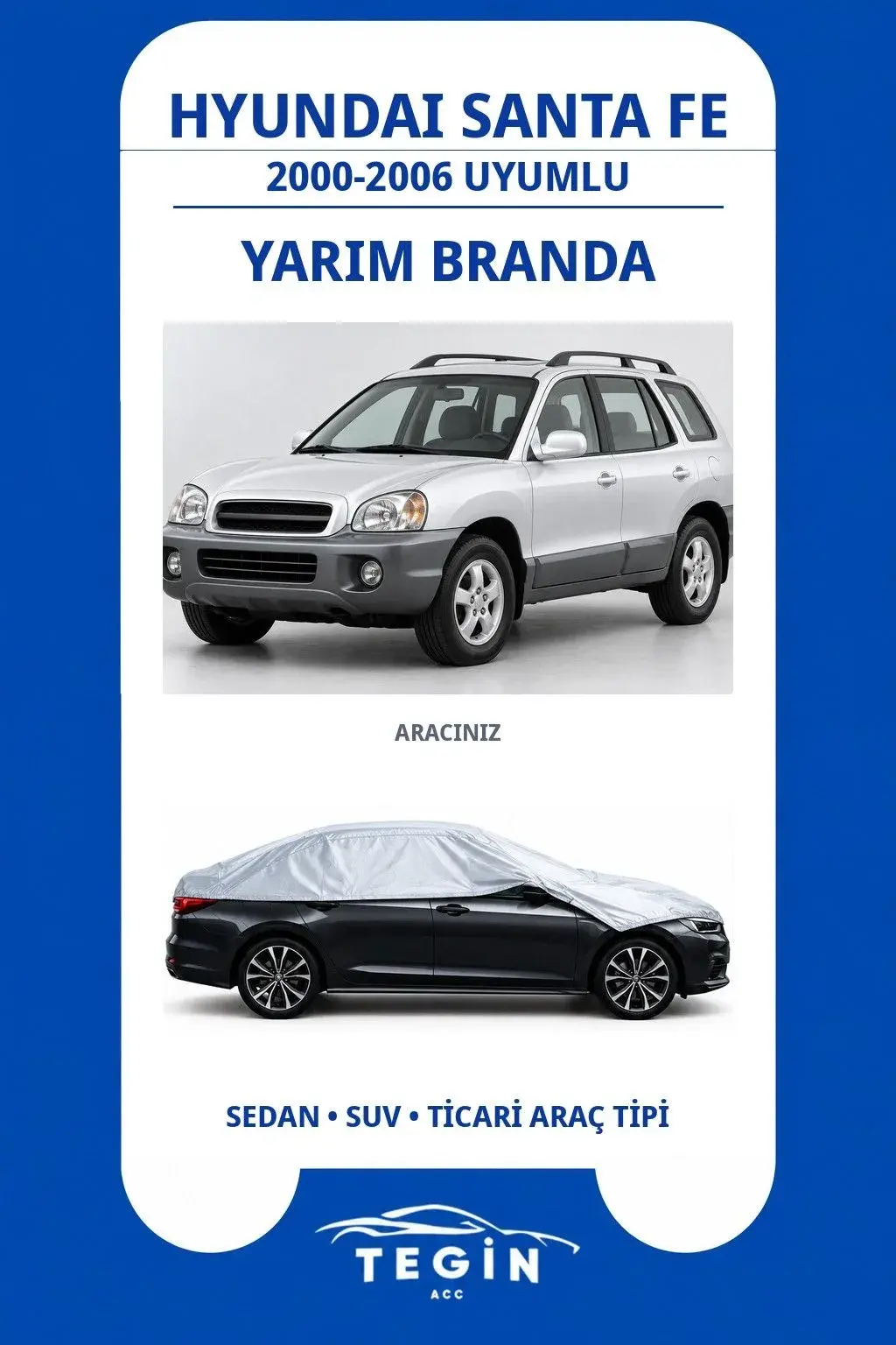 Hyundai Santa Fe 2000-2006 SUV Uyumlu SolarBlock Yarım Araba Brandası