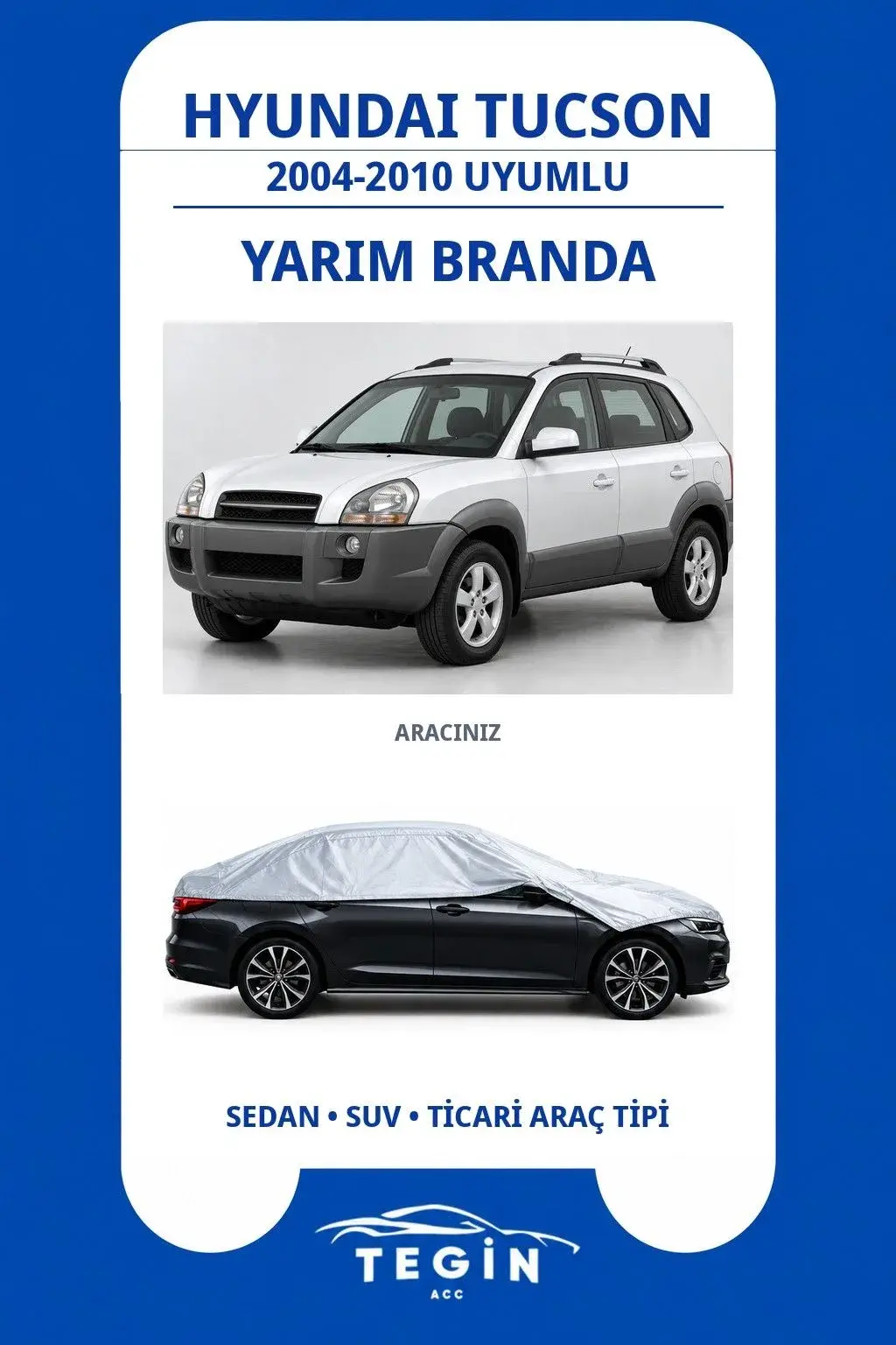 Hyundai Tucson 2004-2010 SUV Uyumlu SolarBlock Yarım Araba Brandası