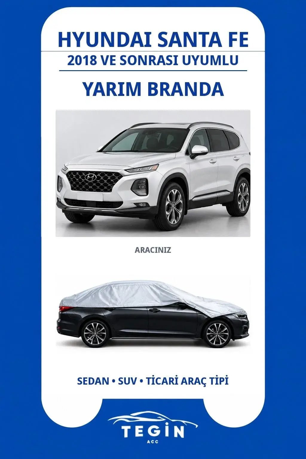 Hyundai Santa Fe 2018 ve Sonrası SUV Uyumlu SolarBlock Yarım Araba Brandası