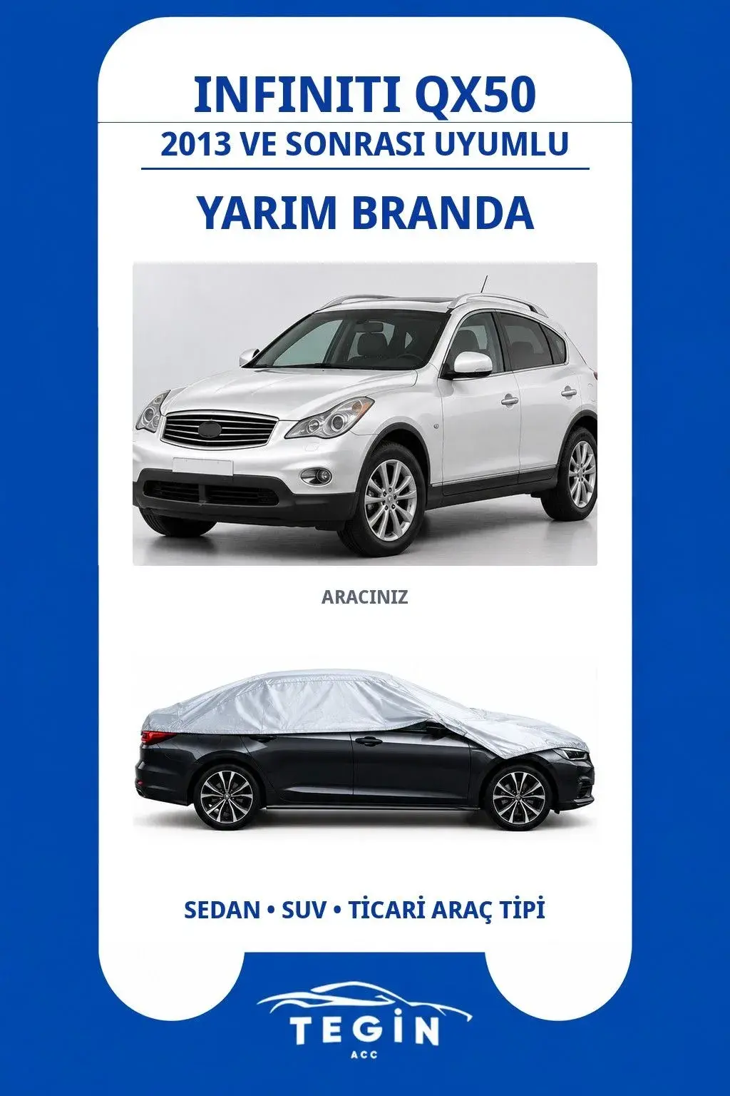 Infiniti QX50 2013 ve Sonrası SUV Uyumlu SolarBlock Yarım Araba Brandası