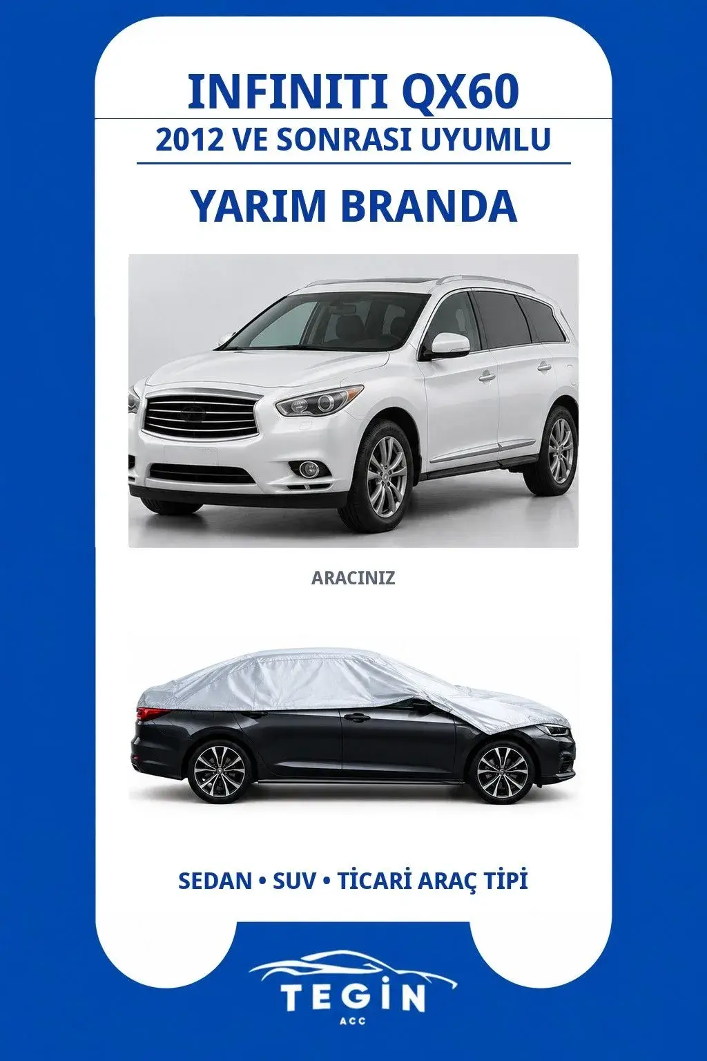 Infiniti QX60 2012 ve Sonrası SUV Uyumlu SolarBlock Yarım Araba Brandası