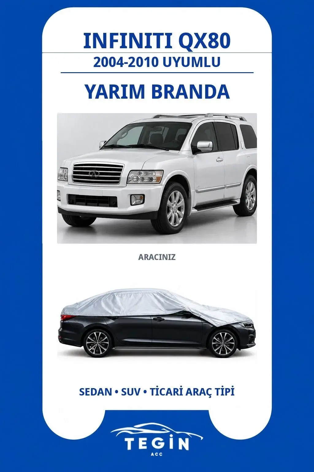 Infiniti QX80 2004-2010 SUV Uyumlu SolarBlock Yarım Araba Brandası