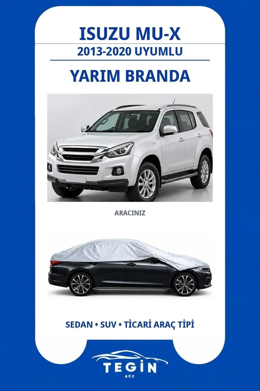 Isuzu MU-X 2013-2020 SUV Uyumlu SolarBlock Yarım Araba Brandası