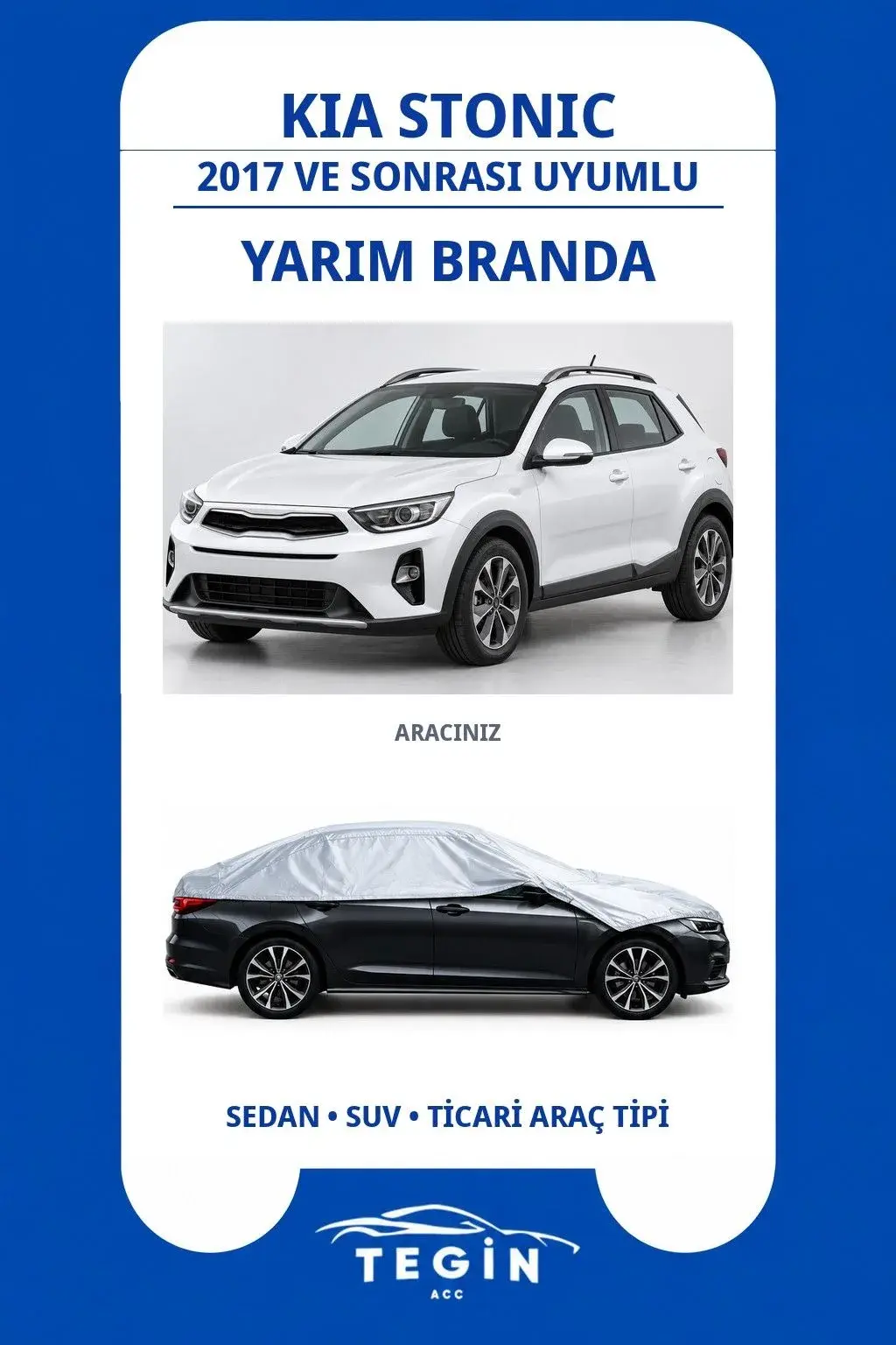 Kia Stonic 2017 ve Sonrası Crossover Uyumlu SolarBlock Yarım Araba Brandası