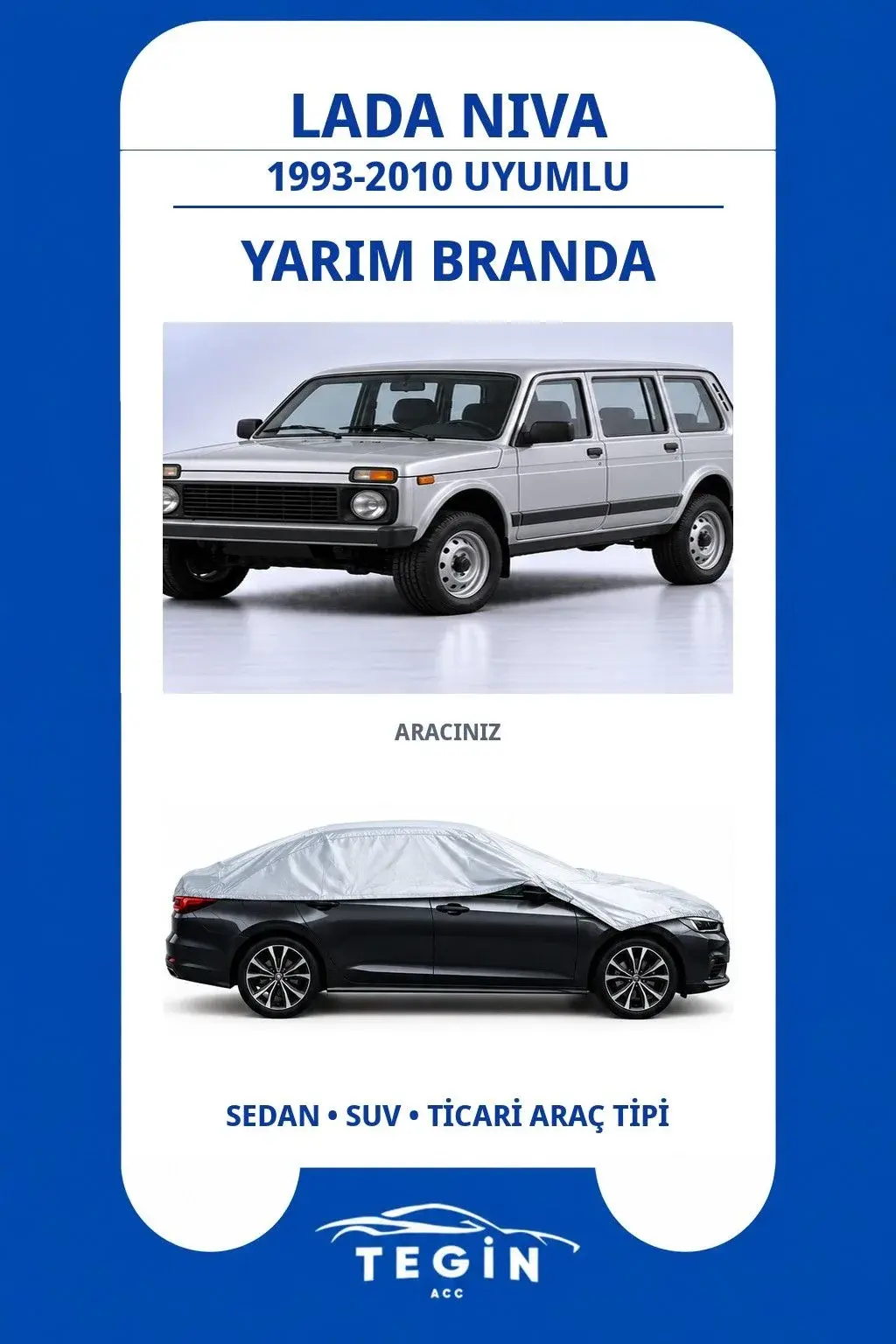 Lada Niva 1993-2010 SUV Uyumlu SolarBlock Yarım Araba Brandası