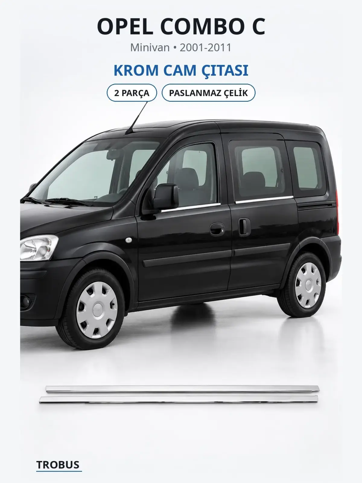 Opel Combo C krom cam çıtası 1