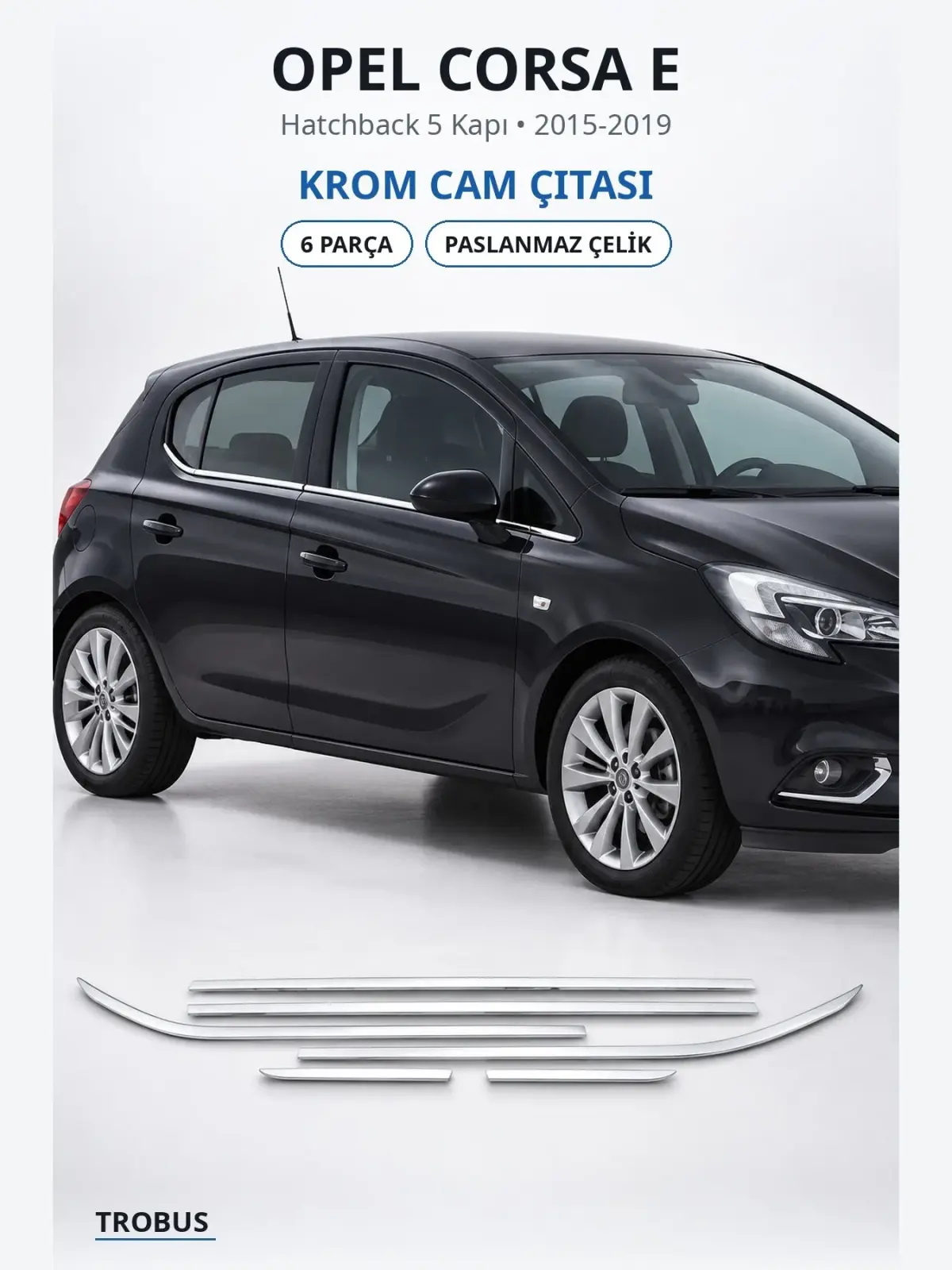 Opel Corsa E krom cam çıtası 1