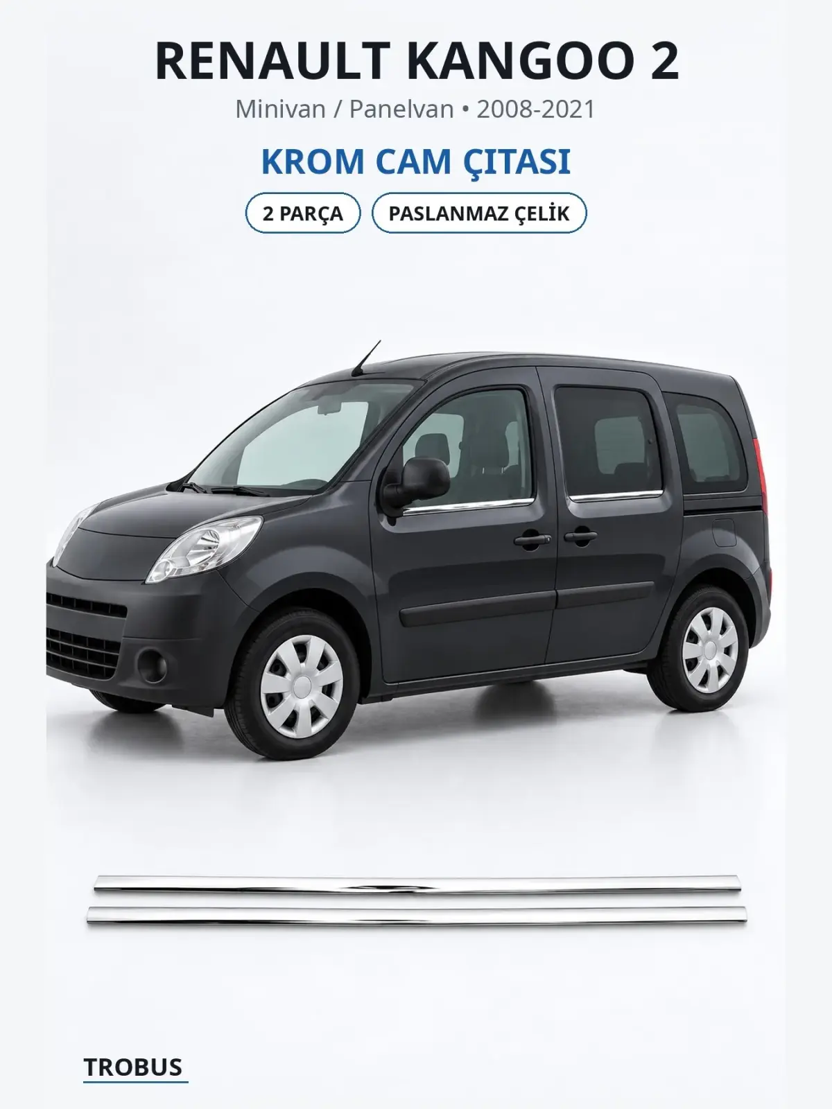 Renault Kangoo 2 krom cam çıtası 1