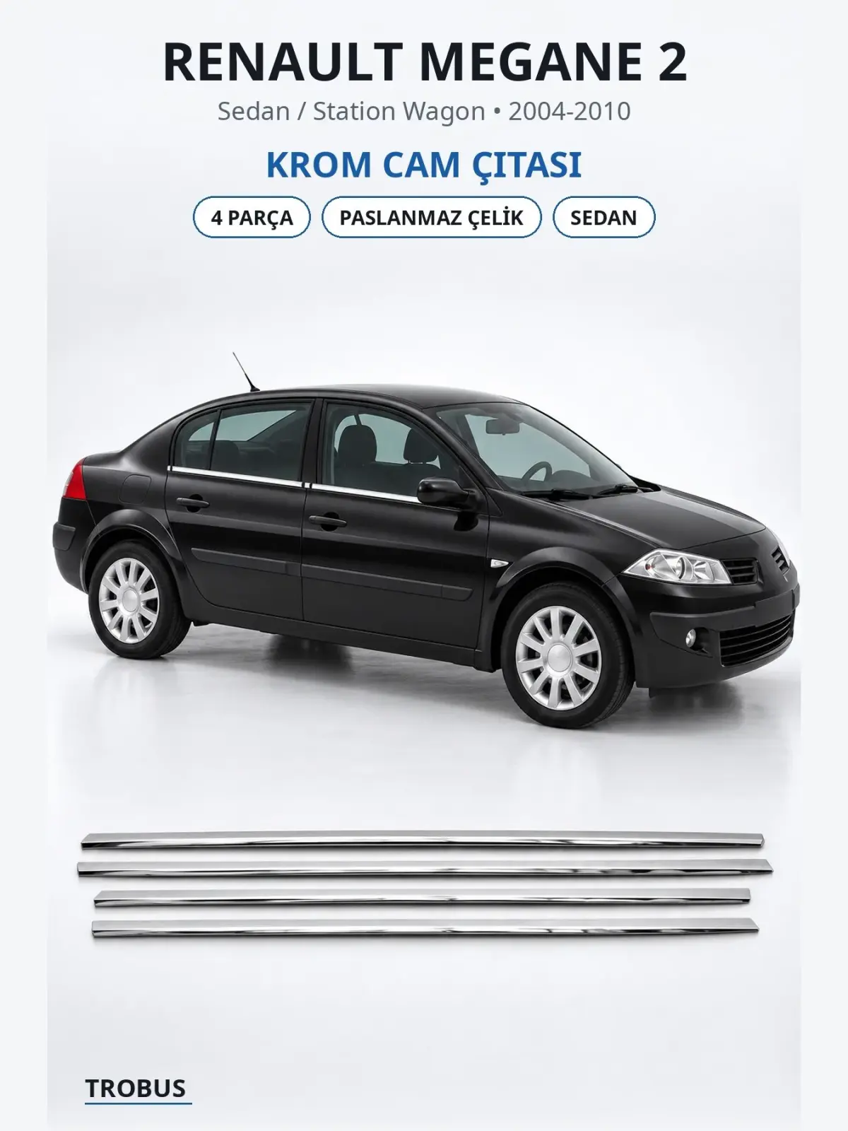 Renault Megane 2 krom cam çıtası 1
