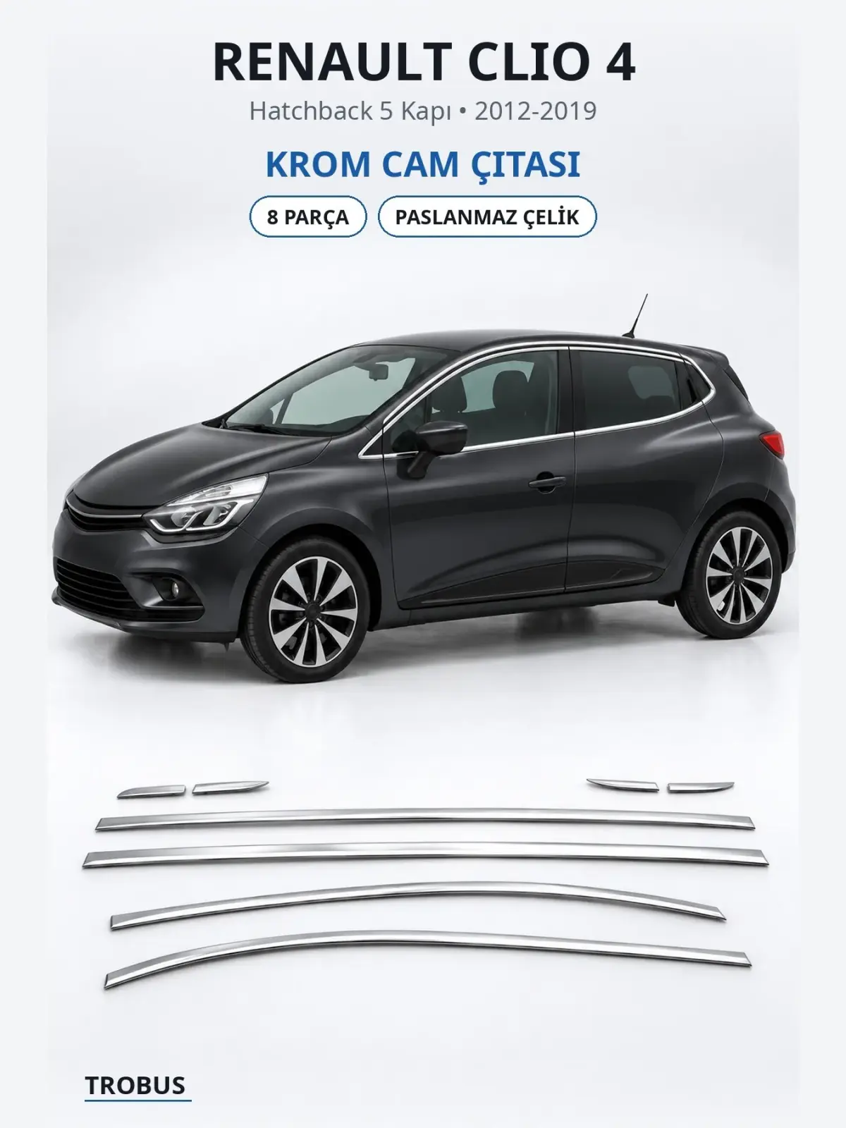 Renault Clio 4 krom cam çıtası 1