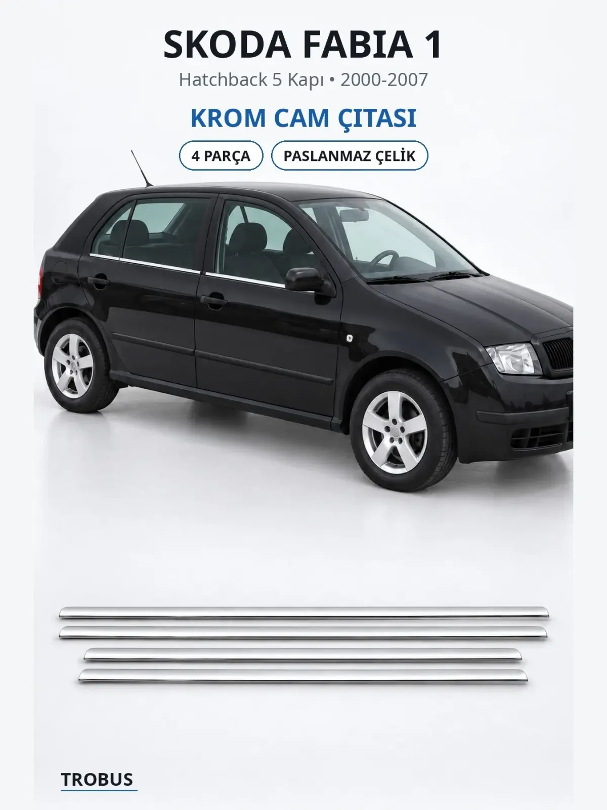 Skoda Fabia 1 krom cam çıtası 1
