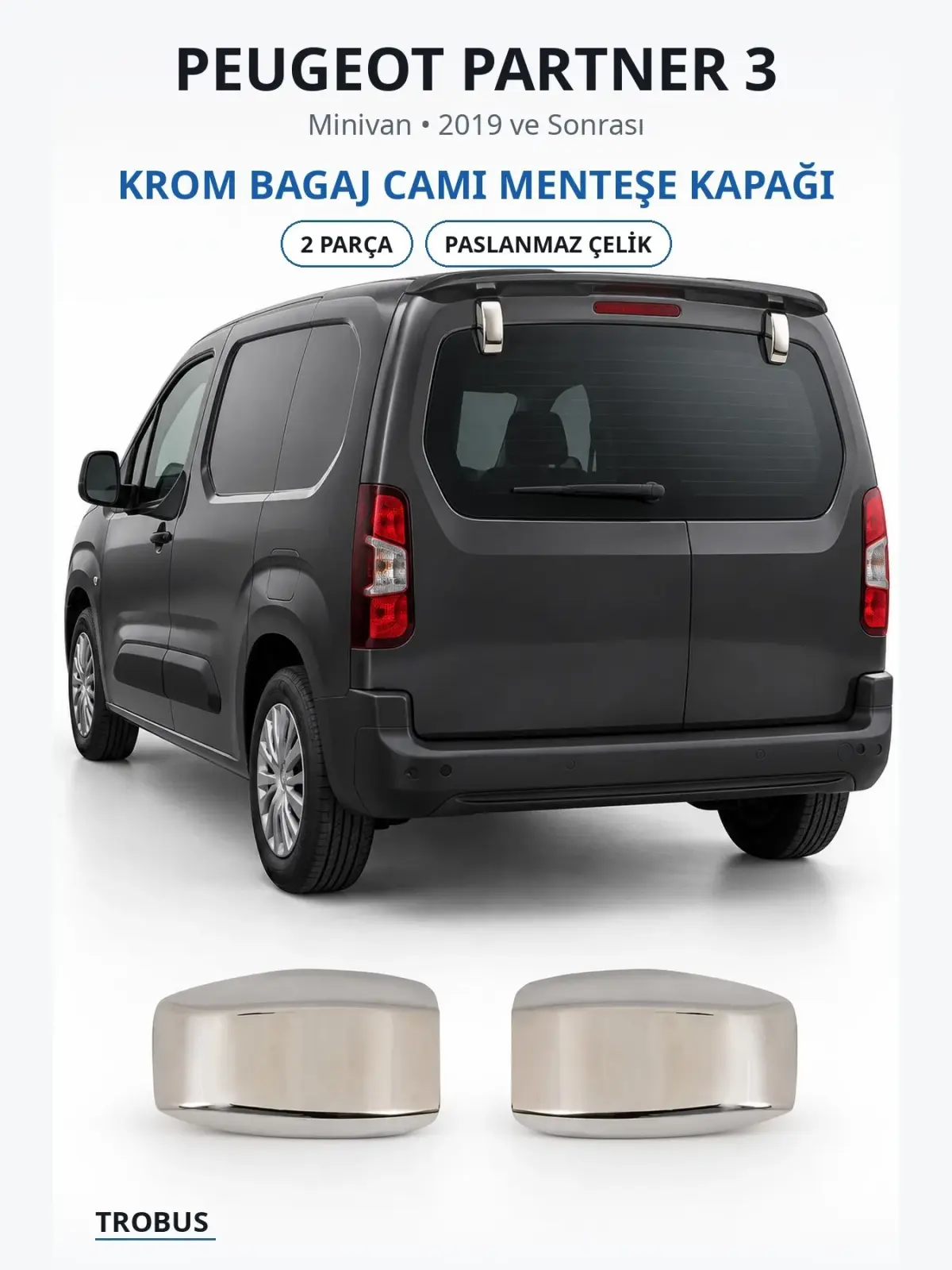 Peugeot Partner 3 krom bagaj camı menteşe kapağı 1