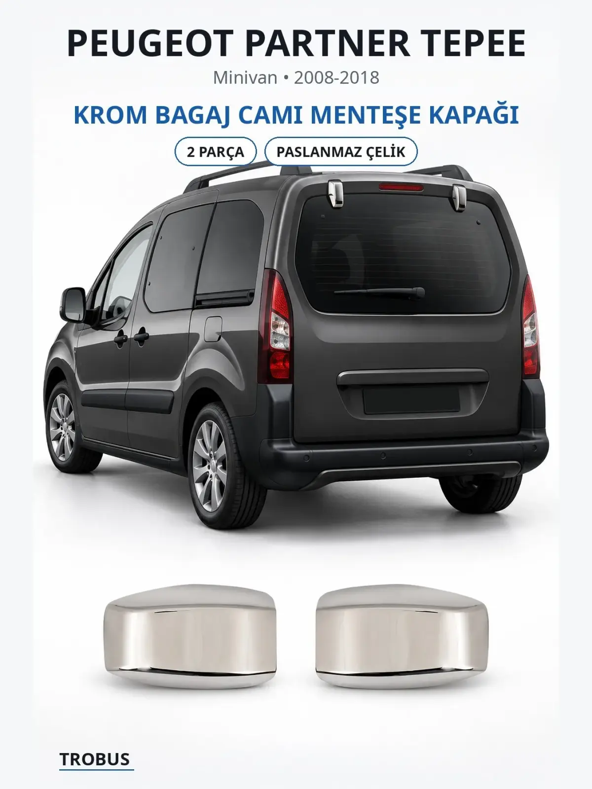Peugeot Partner Tepee krom bagaj camı menteşe kapağı 1