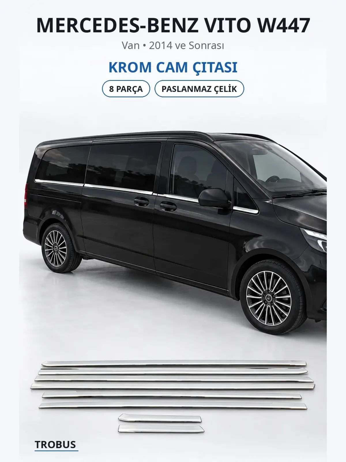 Mercedes-Benz Vito W447 krom cam çıtası 1